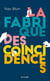 La fabrique des coincidences