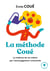 La methode Coué - la maîtrise de soi-même par l'autosuggestion consciente