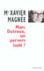 Marc Dutroux, un pervers isolé ?