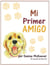 Mi Primer Amigo: Tu primer perro - My Book Collection, #5