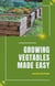 Growing Vegetables Made Easy