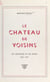 Le château de Voisins - Ses seigneurs et ses hôtes, 1663-1963