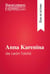 Anna Karenina de León Tolstói (Guía de lectura) - Resumen y análisis completo
