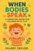 When Bodies Speak ,A Parenting Guide for Children With Tics