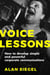 Voice Lessons - How to Develop Simple and Powerful Corporate Communications