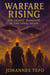 Warfare Rising: The Saint's Mandate In The Final Hour