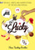Get Lucky - Rituals, Habits and Superstitions of the Rich and Famous