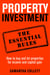 Property Investment: the essential rules - How to use property to achieve financial freedom and security