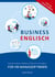 Business Englisch für HR-Manager*innen - Praxisorientierter Leitfaden auf Deutsch und Englisch. Band 1