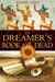 The Dreamer's Book of the Dead - A Soul Traveler's Guide to Death, Dying, and the Other Side