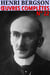 Henri Bergson - Oeuvres complètes - Classcompilé n° 22
