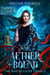 Aether Bound - The Rise of Lilith, #1