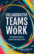 Collaborative Teams That Work: The definitive guide to cycles of learning in a PLC