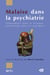 Malaise dans la psychiatrie - Changements dans la clinique, malentendus dans les pratiques