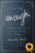 You Are Enough - Heartbreak, Healing, and Becoming Whole