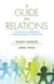Le guide des relations - La voie vers la conscience, le ressourcement et l’évolution