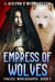 Empress Of Wolves - Evalyce Worldshaper, #3