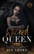 Wicked Queen - Blackmoor Heirs, #4