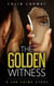 The Golden Witness - The 509 Crime Stories, #15