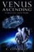 Venus Ascending  - Space Slave - Space Slave, #1
