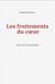 Les Frottements du cœur - Journal hospitalier