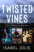 The Twisted Vines Complete Boxset - Twisted Vines