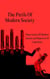 The Perils Of Modern Society (Observations Of Modern Society and Rejection Of Capitalism)