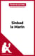 Sinbad le Marin (Fiche de lecture) - Analyse complète et résumé détaillé de l'oeuvre