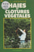 Haies et clôtures végétales