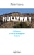 Hollywar - Hollywood, arme de propagande massive - Hollywood, arme de propagande massive