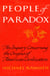 People of Paradox (Pulitzer Prize Winner) - An Inquiry Concerning the Origins of American Civilization