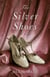 The Silver Shoes - A Novel