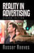 Rosser Reeves' Reality In Advertising - Second Edition - Masters of Copywriting