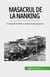 Masacrul de la Nanking - Un episod teribil în razboiul sino-japonez