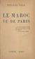 Le Maroc vu de Paris
