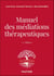 Manuel des médiations thérapeutiques - 2e éd.