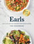 Earls The Cookbook (Anniversary Edition) - Eat a Little. Eat a Lot. Over 120 of Your Favourite Recipes