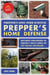 Prepper's Long-Term Survival: Prepper's Home Defense, 2nd Edition - Security Strategies to Protect Your Family by Any Means Necessary