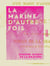 La Marine d'autrefois - Souvenirs d'un marin d'aujourd'hui