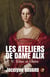 Echec et Gloire - Les Ateliers de Dame Alix Tome 5