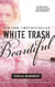 White Trash Beautiful