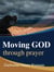 Moving God Through Prayer - Prayer Power Series, #7