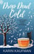 Drop Dead Cold - Smithwell Fairies Cozy Mystery, #4