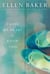 I Gave My Heart to Know This - A Novel