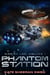 Phantom Station - Mission Log, #1
