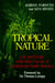 Tropical Nature - Life and Death in the Rain Forests of Central and