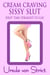 Cream Craving Sissy Slut: First Time Straight to Gay