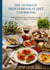 The Ultimate Mediterranean Diet Cookbook: Timeless Recipes for Heart-Healthy Living from Italy, Greece, and Beyond