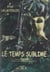 Le temps sublime - Ou Le temps d'aimer