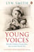 Young Voices - British Children Remember the Second World War
